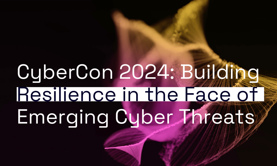 CyberCon 2024: Building Resilience Amidst Emerging Cyber Threats thumbnail