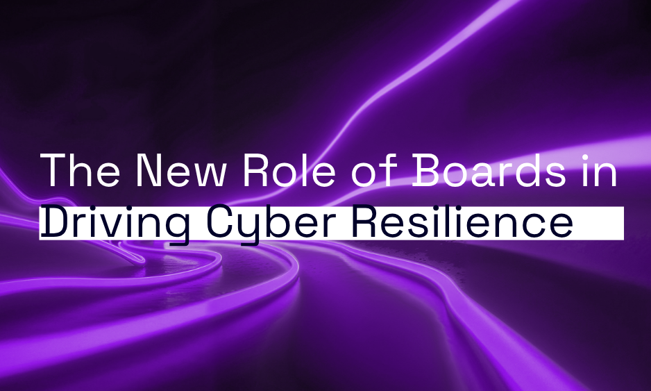 The New Role of Boards in Driving Cyber Resilience thumbnail