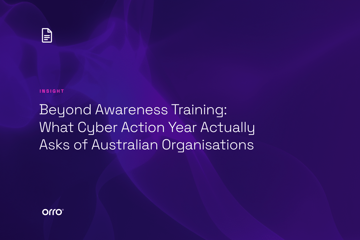 Beyond Awareness Training: What Cyber Action Year Actually Asks of Australian Organisations thumbnail