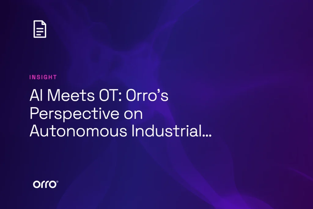 AI Meets OT: Orro’s Perspective on Autonomous Industrial Systems thumbnail