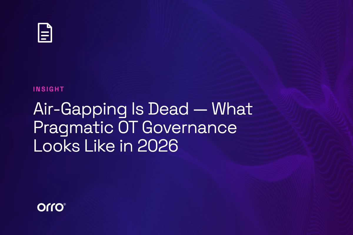 Air-Gapping Is Dead — What Pragmatic OT Governance Looks Like in 2026 thumbnail