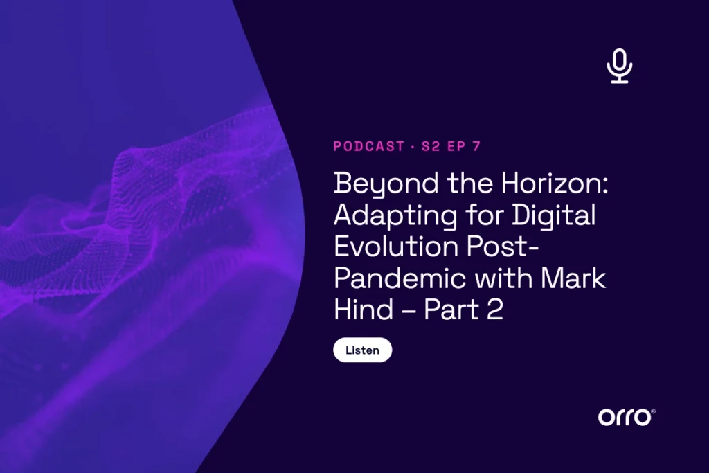 Securely Connected Everything S2-6: Beyond the Horizon: Adapting for Digital Evolution Post-Pandemic with Mark Hind – Part 1 thumbnail
