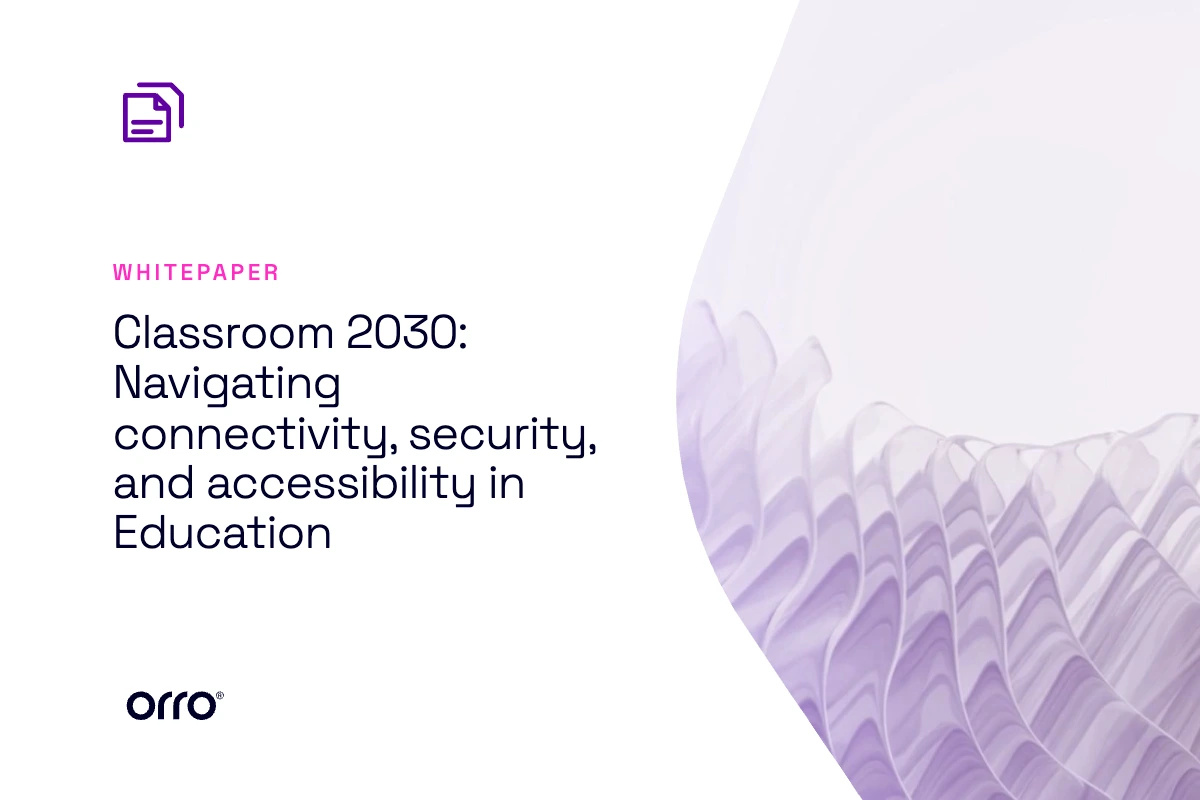 Classroom 2030: Navigating connectivity, security, and accessibility in Education thumbnail