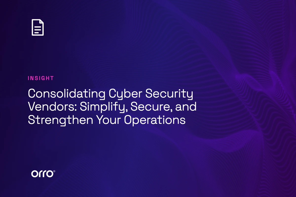 Consolidating Cyber Security Vendors: Simplify, Secure, and Strengthen Your Operations thumbnail