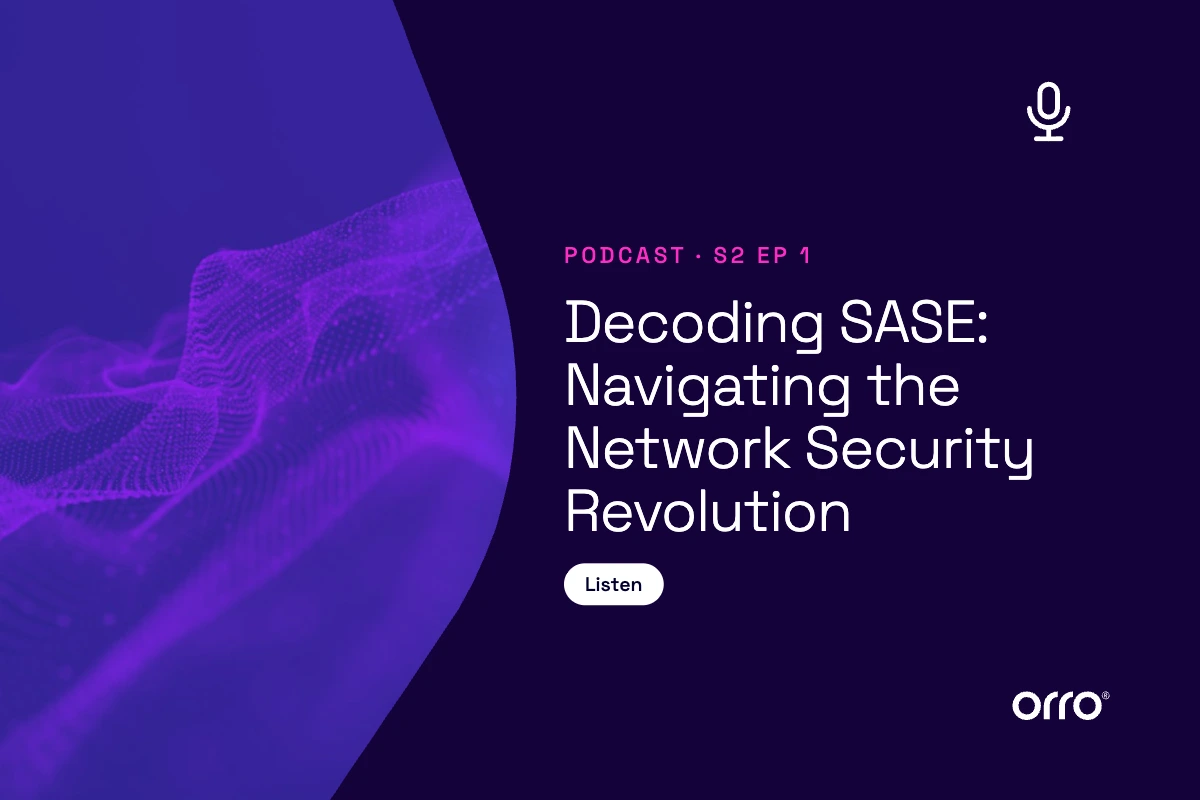 Securely Connected Everything S2-1: Decoding SASE: Navigating the Network Security Revolution thumbnail