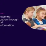 Empowering Education through Digital Transformation thumbnail