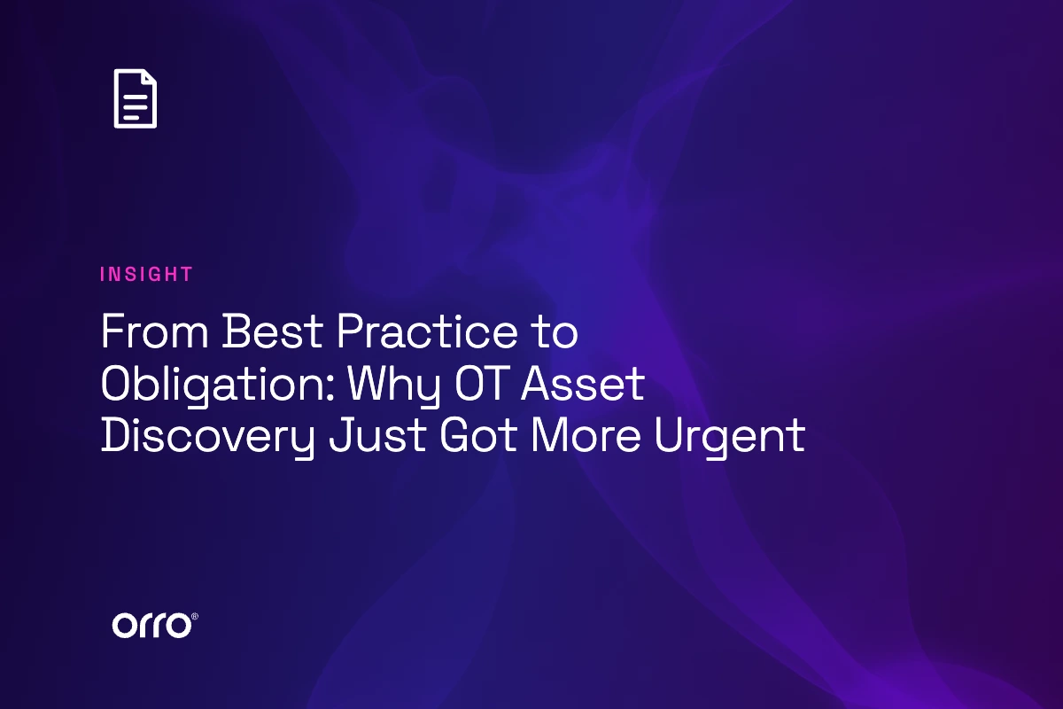 From Best Practice to Obligation: Why OT Asset Discovery Just Got More Urgent thumbnail