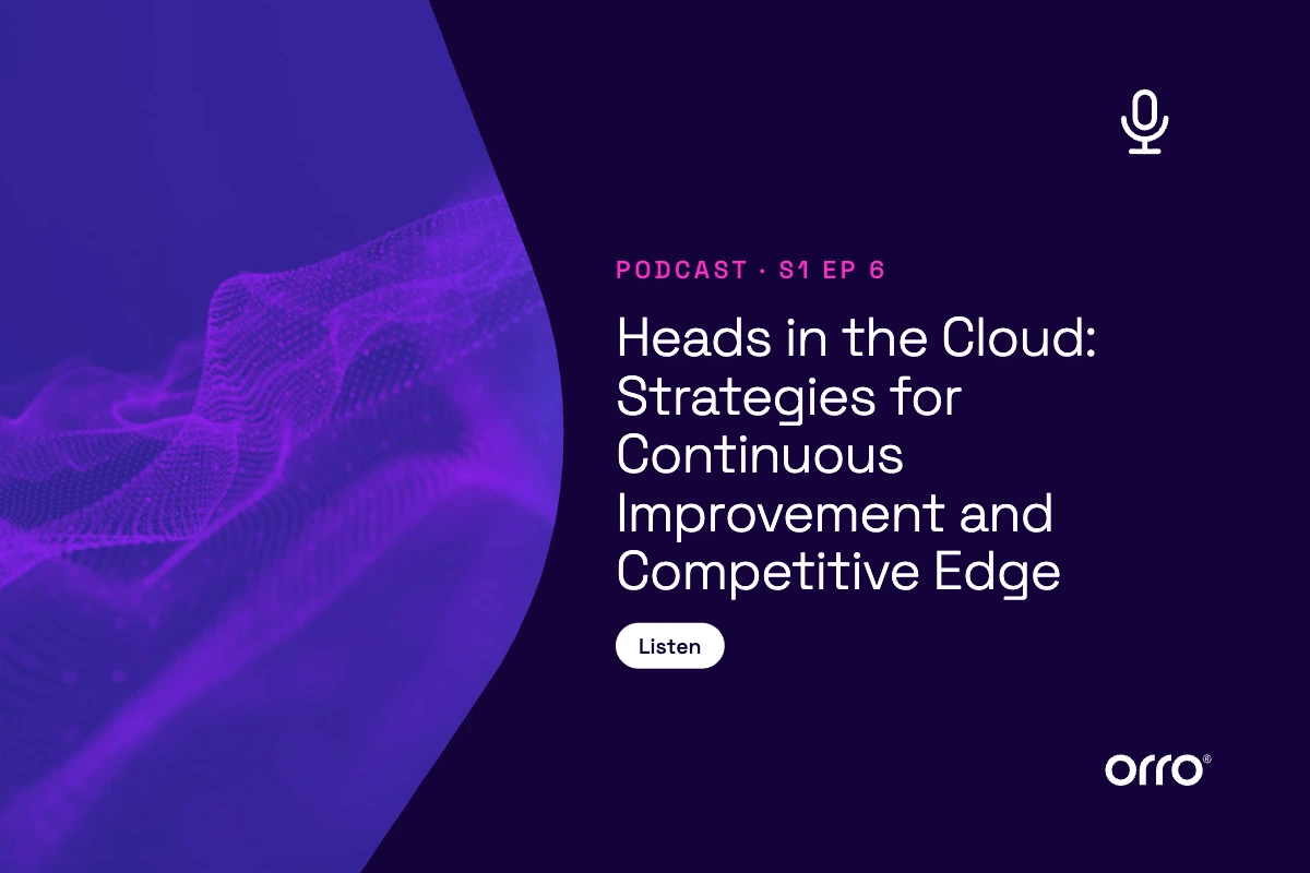 Securely Connected Everything S1-6: Heads in the Cloud: Strategies for Continuous Improvement and Competitive Edge thumbnail