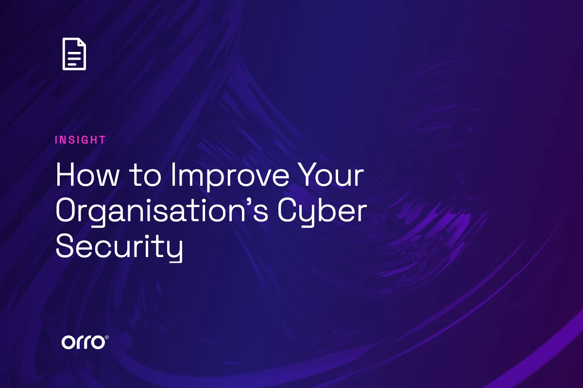 How to Improve Your Organisation’s Cyber Security thumbnail