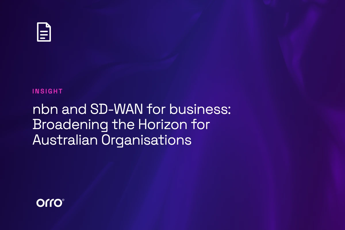nbn and SD-WAN for business: Broadening the Horizon for Australian Organisations thumbnail