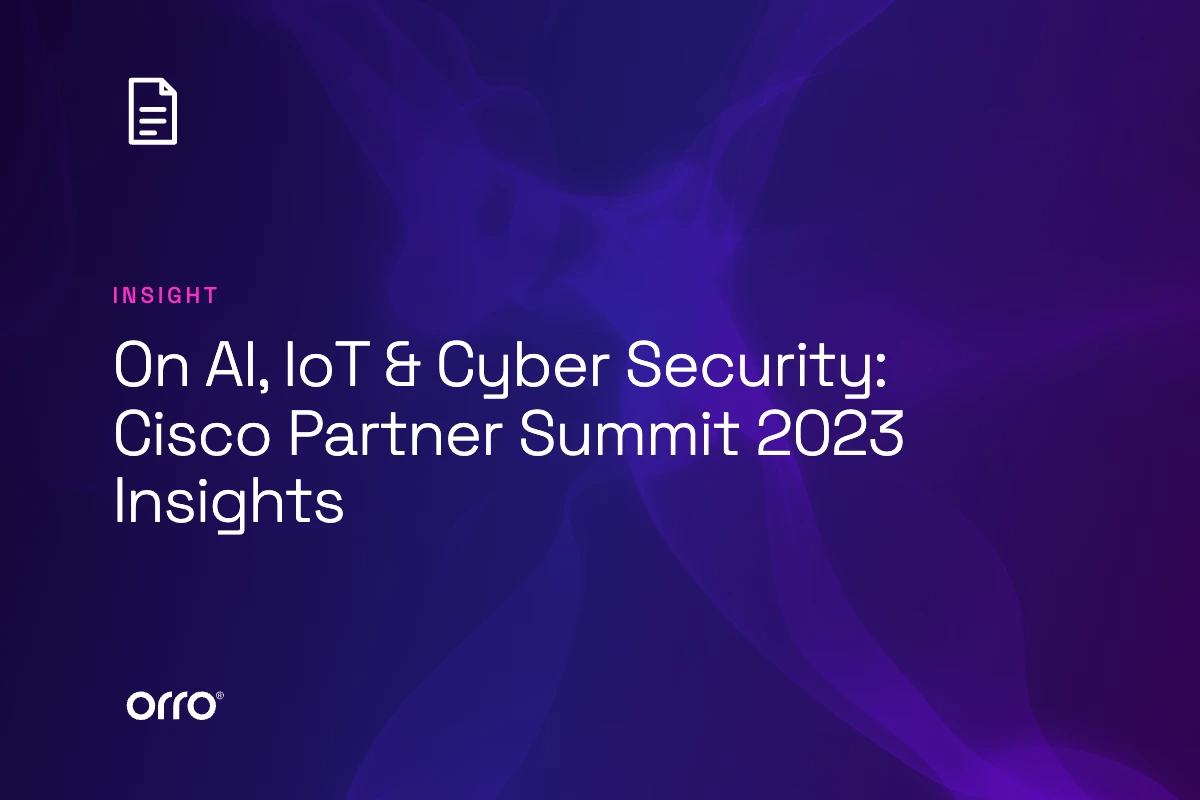 On AI, IoT & Cyber Security: Cisco Partner Summit 2023 Insights thumbnail