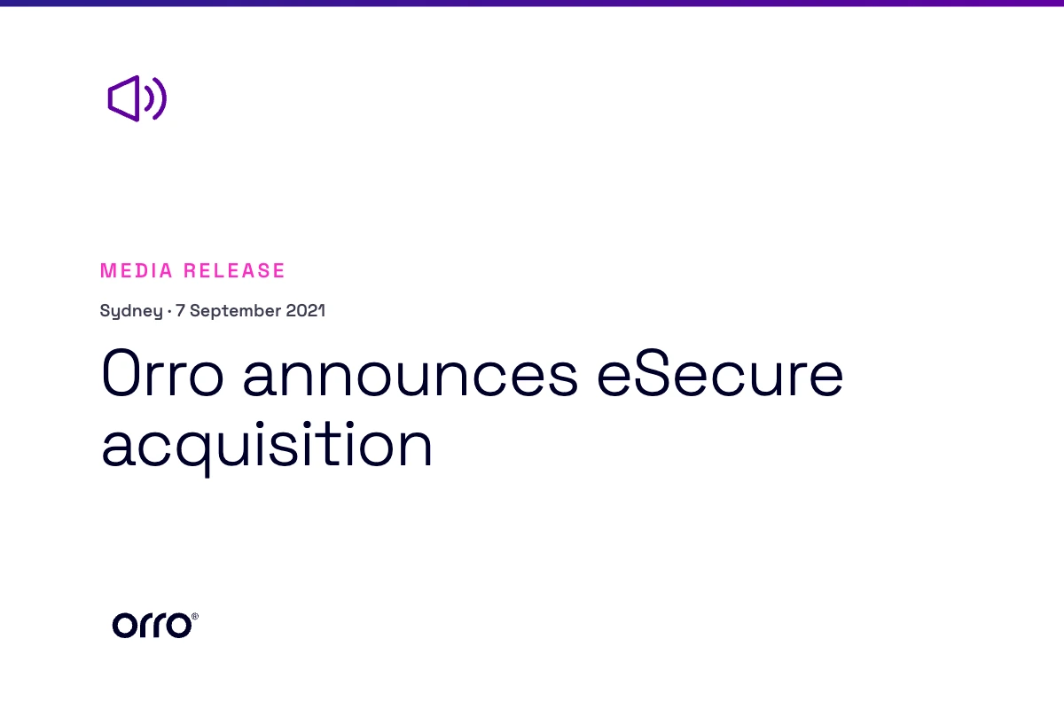 Orro announces eSecure acquisition thumbnail