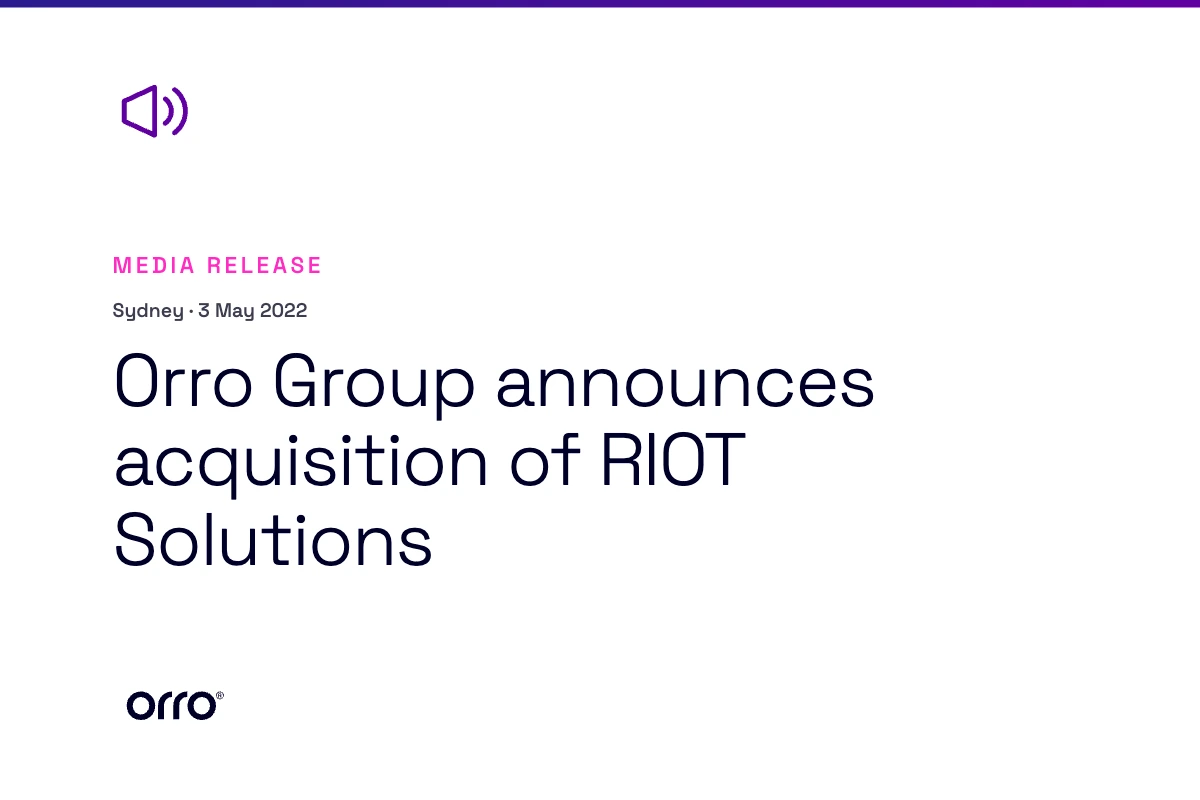 Orro Group announces acquisition of RIOT Solutions thumbnail