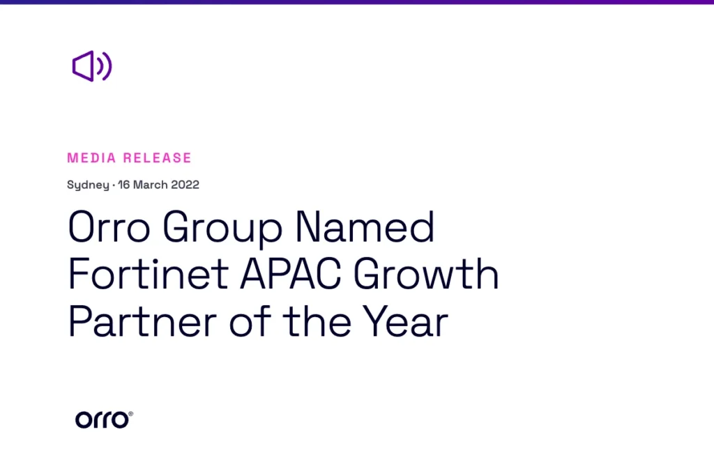 Orro Group Named Fortinet APAC Growth Partner of the Year thumbnail