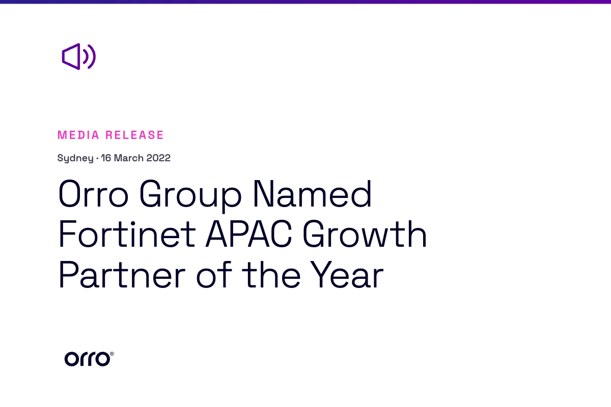 Orro Group Named Fortinet APAC Growth Partner of the Year thumbnail