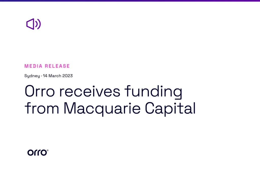 Orro receives funding from Macquarie Capital thumbnail