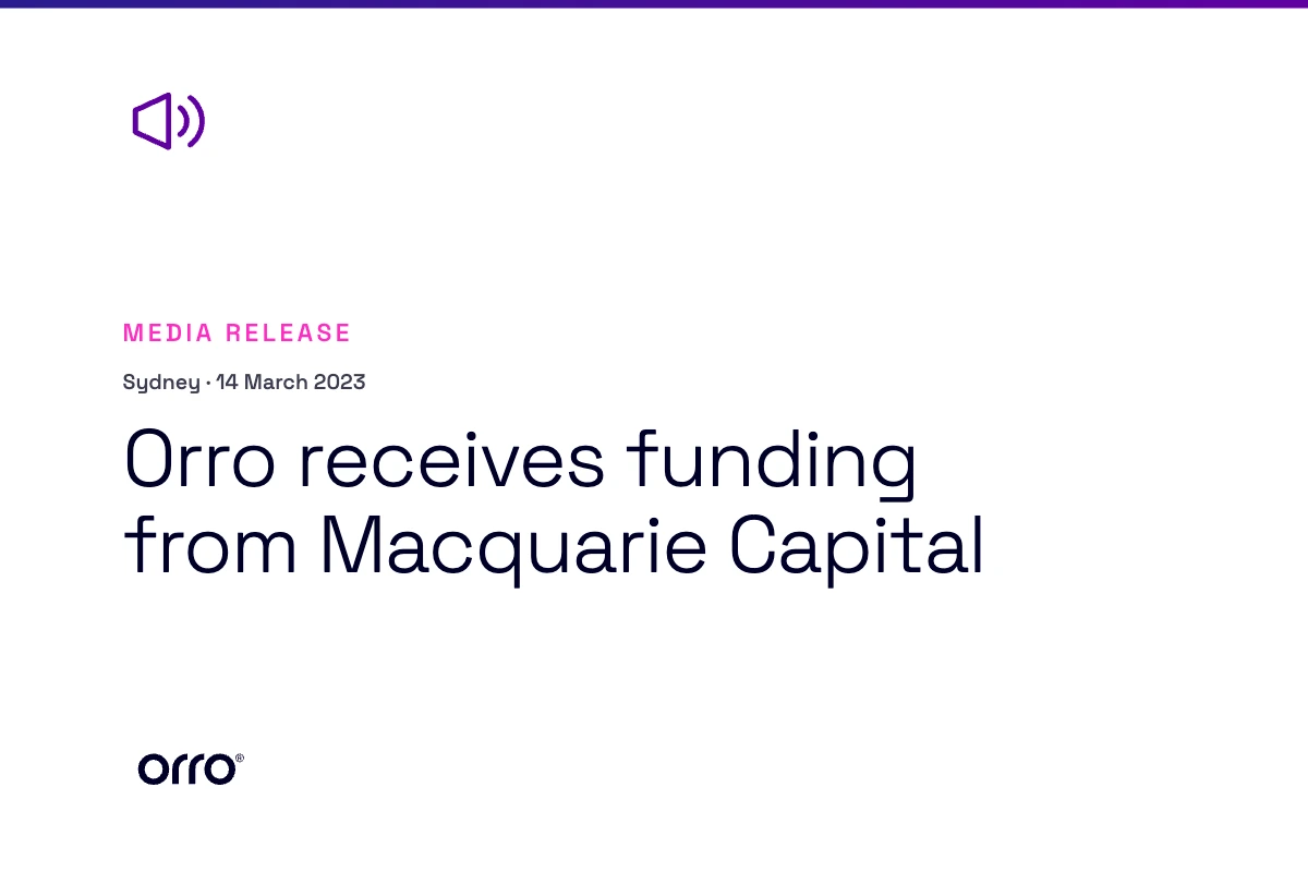 Orro receives funding from Macquarie Capital thumbnail