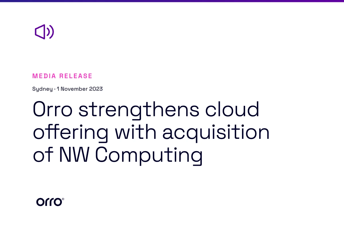 Orro strengthens cloud offering with acquisition of NW Computing thumbnail