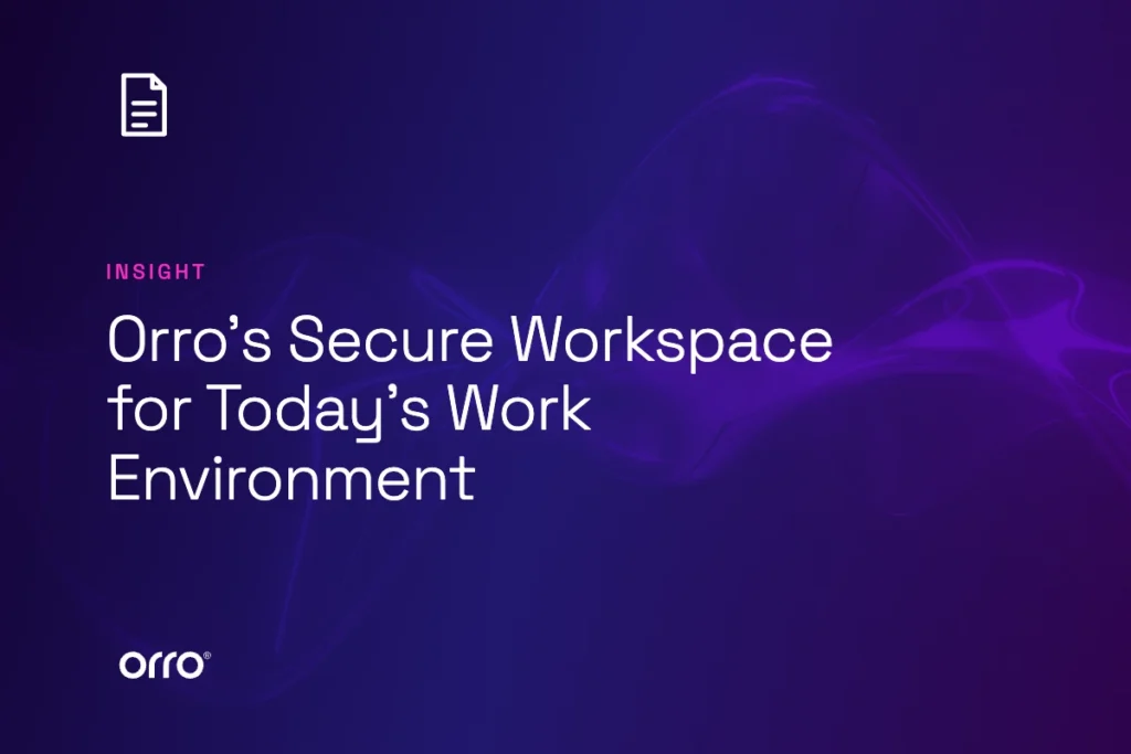 Orro’s Secure Workspace for Today’s Work Environment thumbnail