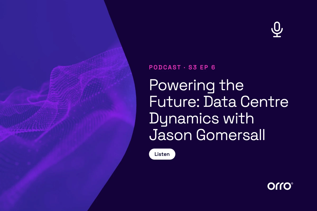 Securely Connected Everything S3-6: Powering the Future: Data Centre Dynamics with Jason Gomersall thumbnail