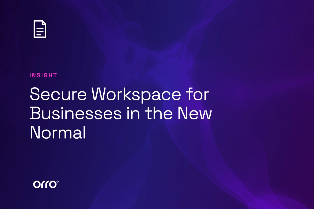 Secure Workspace for Businesses in the New Normal thumbnail
