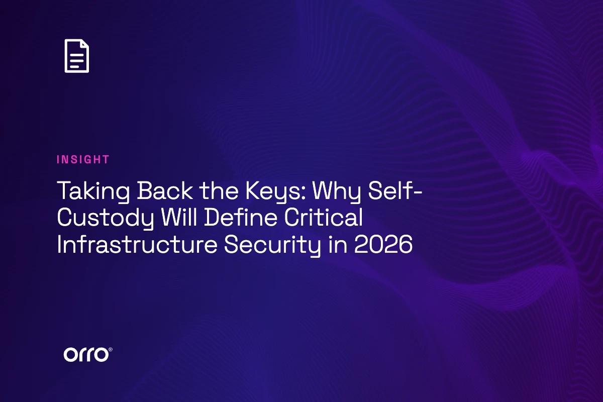 Taking Back the Keys: Why Self-Custody Will Define Critical Infrastructure Security in 2026 thumbnail