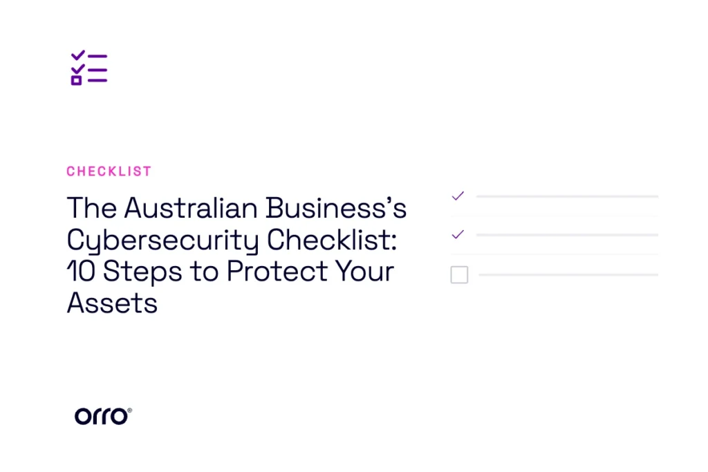 The Australian Business’s Cybersecurity Checklist: 10 Steps to Protect Your Assets thumbnail