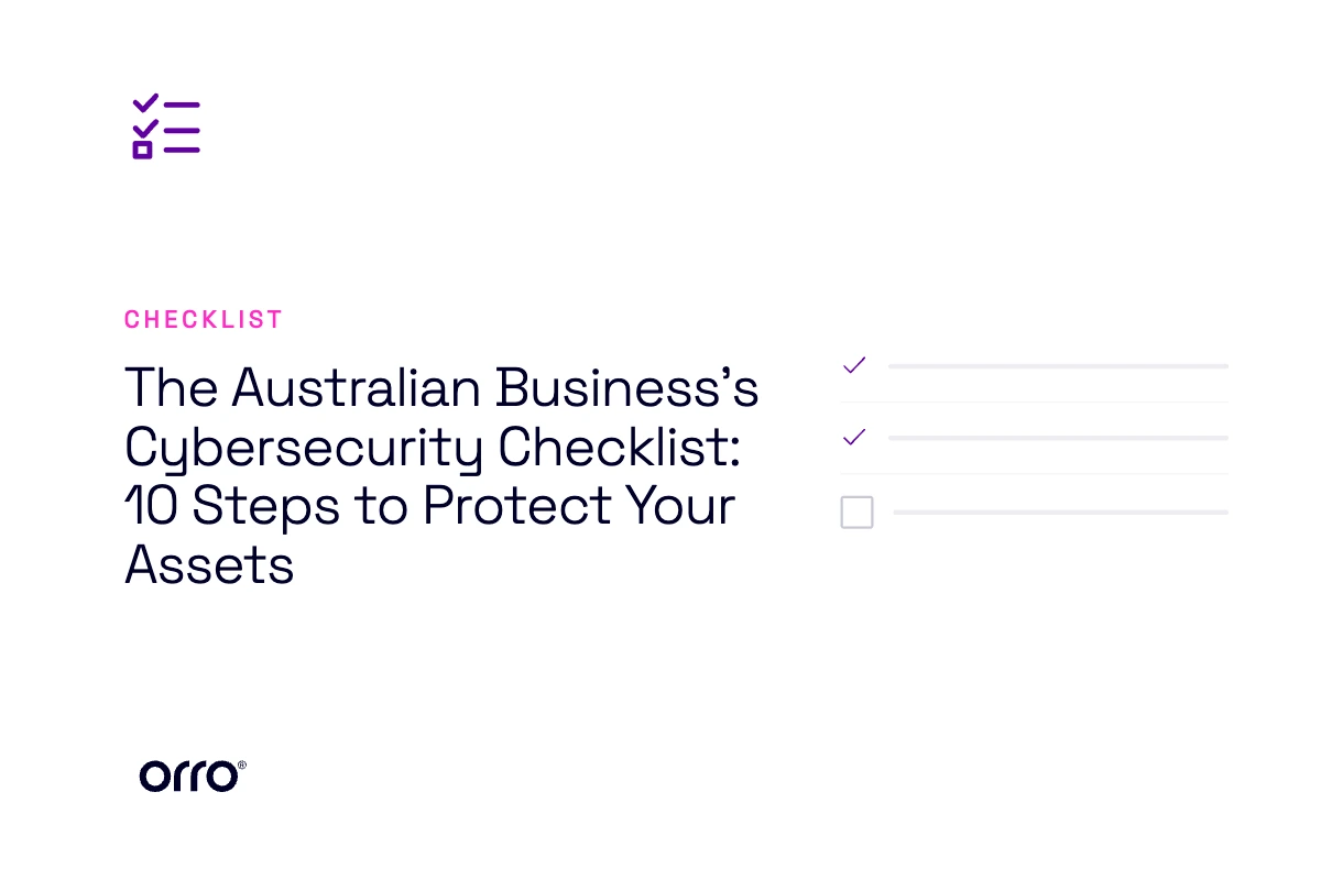 The Australian Business’s Cybersecurity Checklist: 10 Steps to Protect Your Assets thumbnail