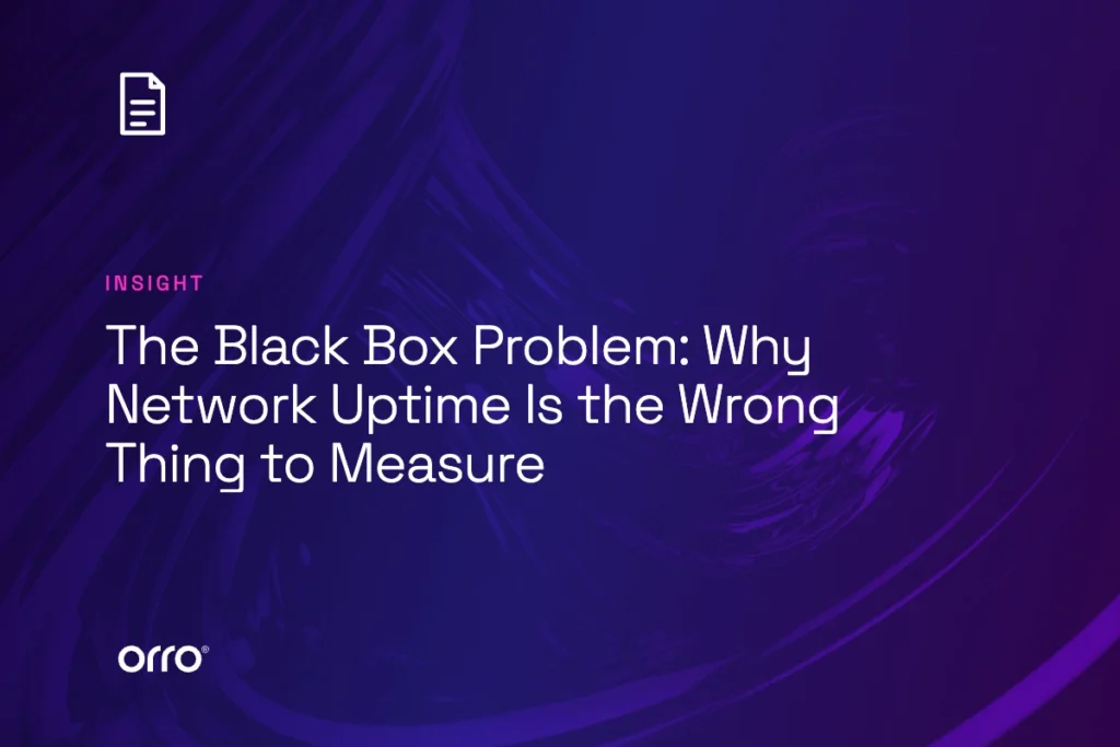 The Black Box Problem: Why Network Uptime Is the Wrong Thing to Measure thumbnail