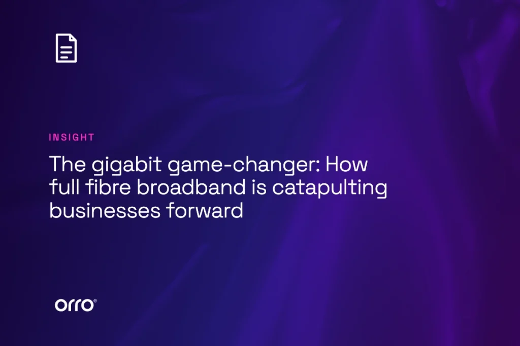 The gigabit game-changer: How full fibre broadband is catapulting businesses forward thumbnail