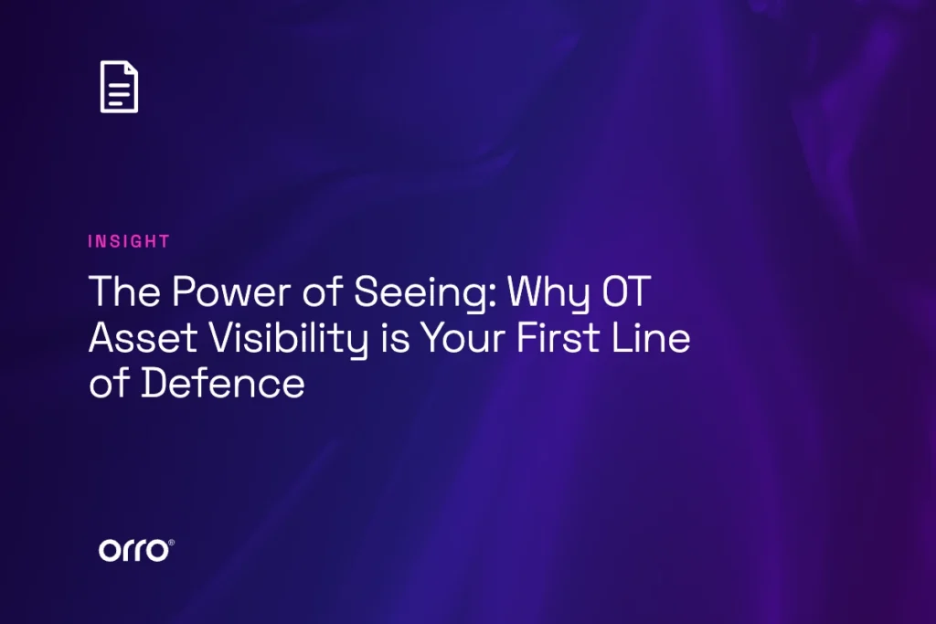 The Power of Seeing: Why OT Asset Visibility is Your First Line of Defence thumbnail