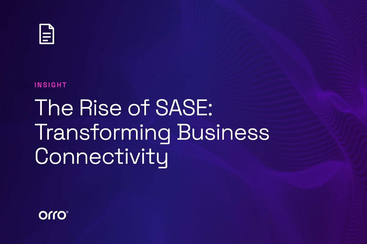 The Rise of SASE: Transforming Business Connectivity thumbnail