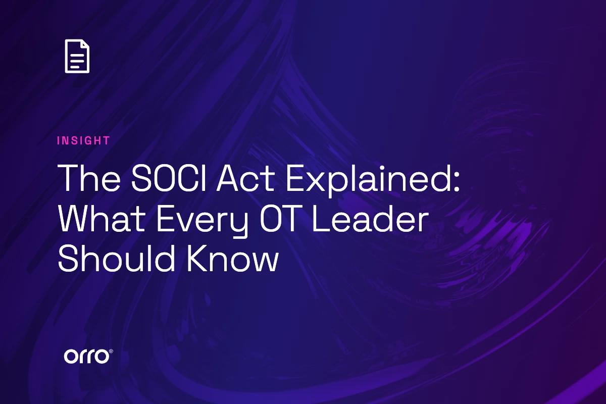 The SOCI Act Explained: What Every OT Leader Should Know thumbnail
