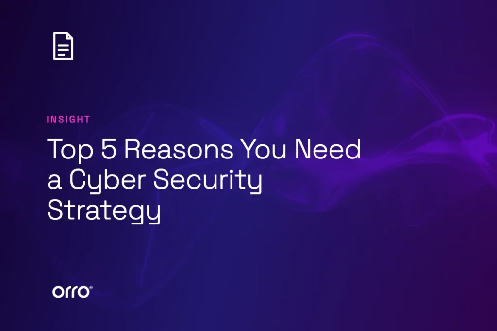 Top 5 Reasons You Need a Cyber Security Strategy thumbnail