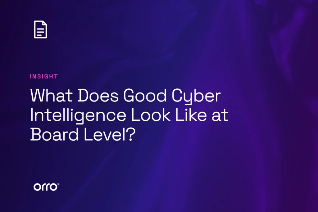 What Does Good Cyber Intelligence Look Like at Board Level? thumbnail
