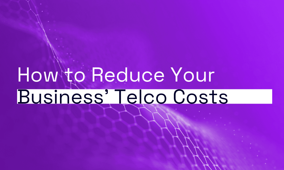 Reduce Business Telco Costs