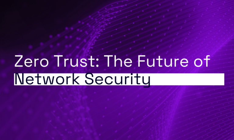 Zero Trust Networking